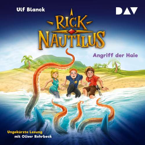 Cover von Ulf Blanck - Rick Nautilus - Teil 7 - Angriff der Haie