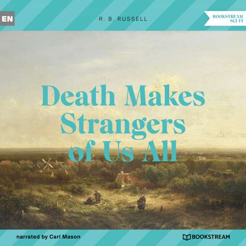 Cover von R. B. Russell - Death Makes Strangers of Us All
