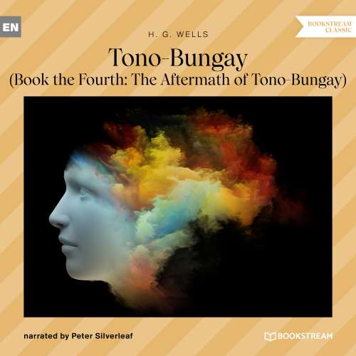 Cover von H. G. Wells - Tono-Bungay - Book the Fourth: The Aftermath of Tono-Bungay
