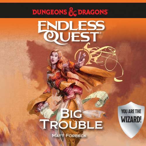 Cover von Matt Forbeck - Big Trouble - Dungeons & Dragons: Endless Quest