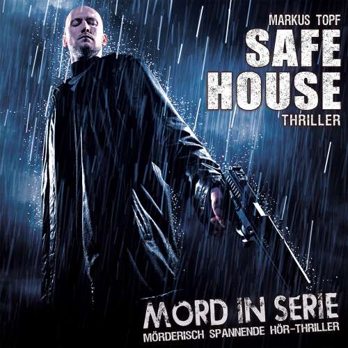 Cover von Markus Topf - Mord in Serie - Folge 22 - Safe House