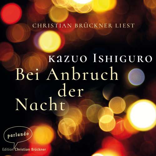 Cover von Kazuo Ishiguro - Bei Anbruch der Nacht