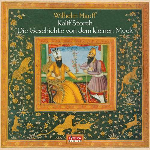 Cover von Wilhelm Hauff - Die Geschichte vom Kalif Storch / Der kleine Muck