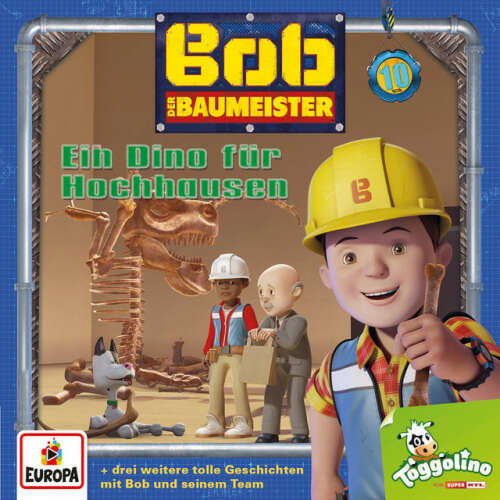 Cover von Bob der Baumeister - 010/Ein Dino für Hochhausen