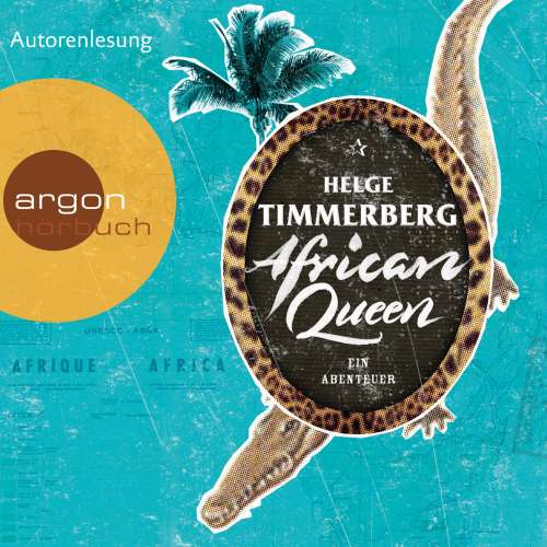 Cover von Helge Timmerberg - African Queen - Ein Abenteuer