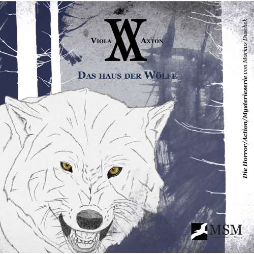 Cover von Markus Duschek - Viola Axton - Folge 4 - Das Haus der Wölfe