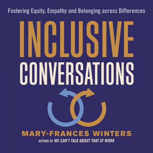 Cover von Mary-Frances Winters - Inclusive Conversations - Fostering Equity, Empathy, and Belonging across Differences