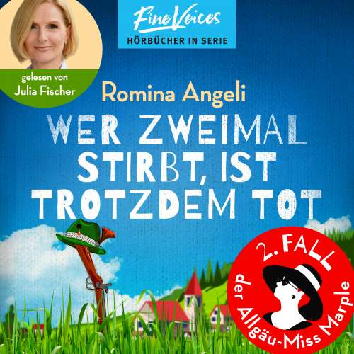 Cover von Romina Angeli - Allgäu-Miss Marple - Band 2 - Wer zweimal stirbt, ist trotzdem tot