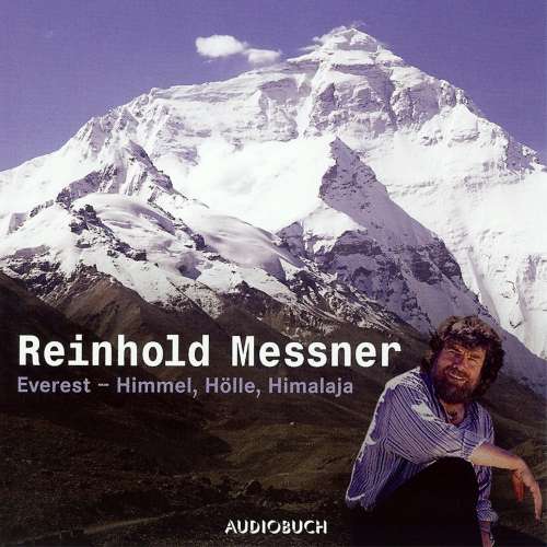 Cover von Reinhold Messner - Everest - Himmel, Hölle, Himalaya