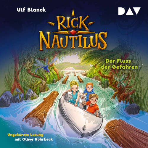 Cover von Ulf Blanck - Rick Nautilus - Band 9 - Der Fluss der Gefahren