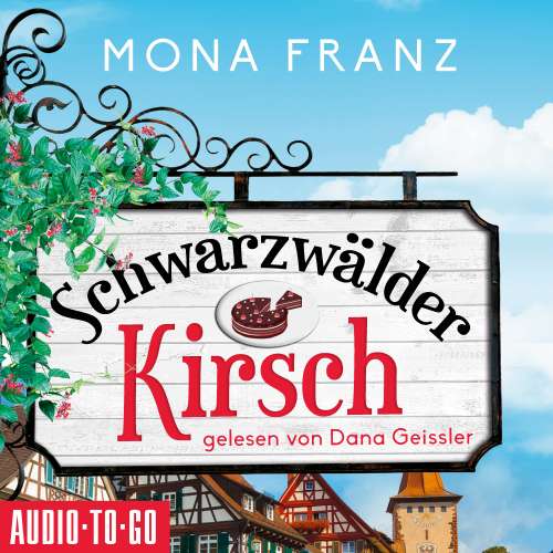 Cover von Mona Franz - Schwarzwälder Kirsch - Christa Haas' erster Fall