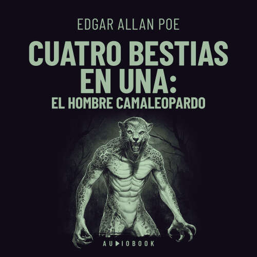 Cover von Edgar Allan Poe - Cuatro bestias en una - El hombre - Camaleopardo