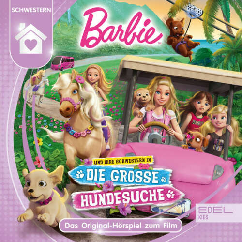 Cover von Barbie - Barbie und ihre Schwestern in "Die große Hundesuche" (Das Original-Hörspiel zum Film)