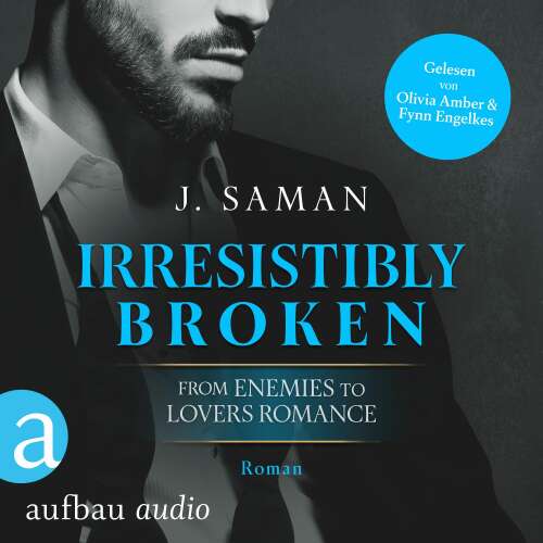 Cover von Julie Saman - Irresistibly Yours - Band 1 - Irresistibly Broken