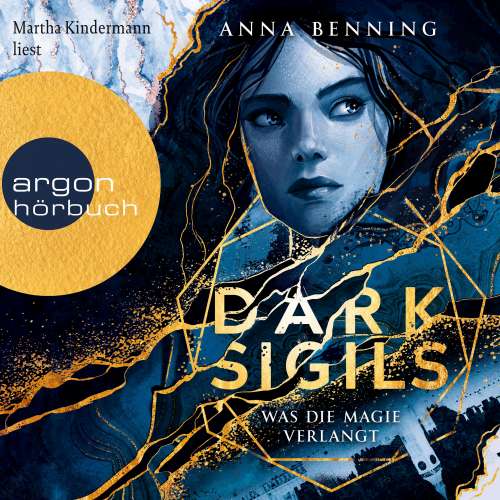Cover von Anna Benning - Dark Sigils - Band 1 - Was die Magie verlangt