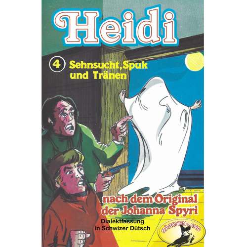 Cover von Heidi - Folge 4 - Sehnsucht, Spuk und Tränen