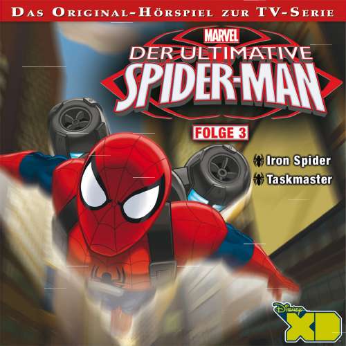 Cover von Der ultimative Spider-Man Hörspiel - Folge 3 - Iron Spider / Taskmaster