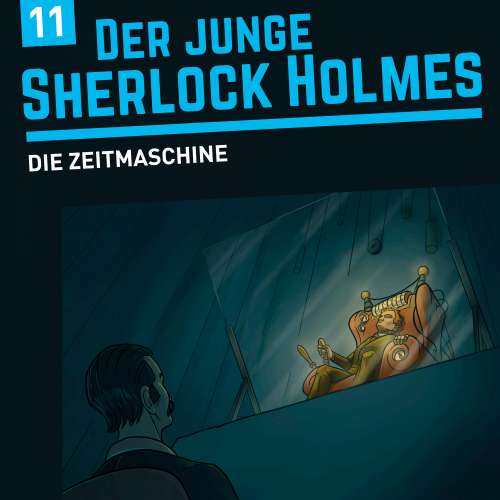 Cover von Der junge Sherlock Holmes - Folge 11 - Die Zeitmaschine