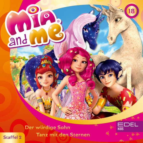 Cover von Mia and Me - Folge 18: Der würdige Sohn / Tanz mit den Sternen (Das Original-Hörspiel zur TV-Serie)