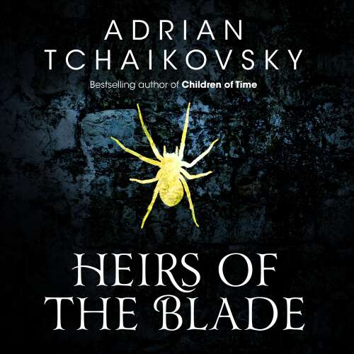 Cover von Adrian Tchaikovsky - Shadows of the Apt - Book 7 - Heirs of the Blade