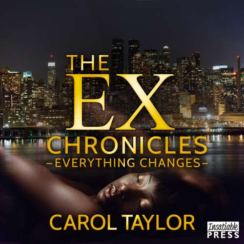 Cover von Carol Taylor - The Ex Chronicles - Everything Changes