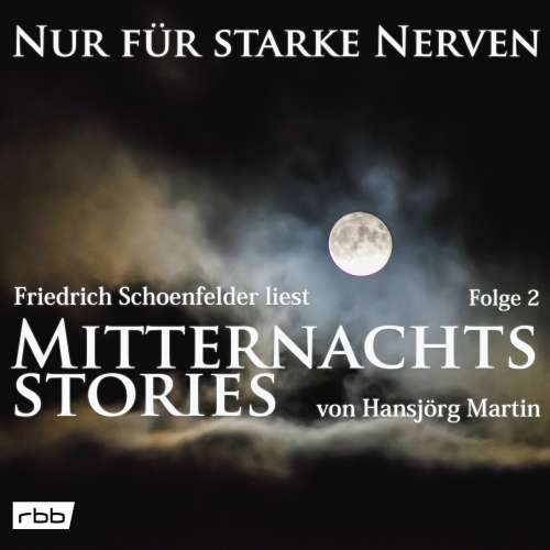 Cover von Hansjörg Martin - Nur für starke Nerven - Folge 2 - Mitternachtsstories von Hansjörg Martin