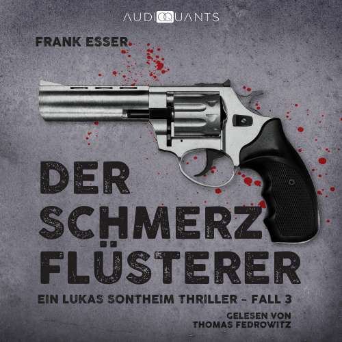Cover von Frank Esser - Ein Lukas-Sontheim-Thriller - Fall 3 - Der Schmerzflüsterer