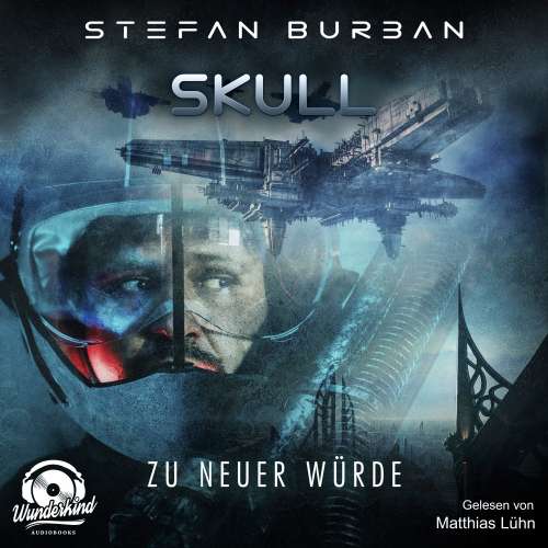 Cover von Stefan Burban - Skull - Band 1 - Zu neuer Würde