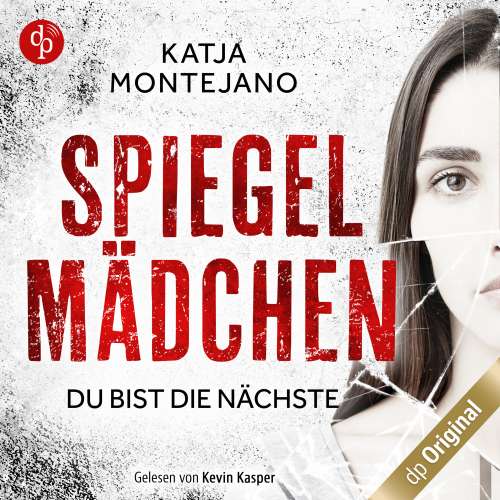 Cover von Katja Montejano - Spiegelmädchen - Du bist die Nächste