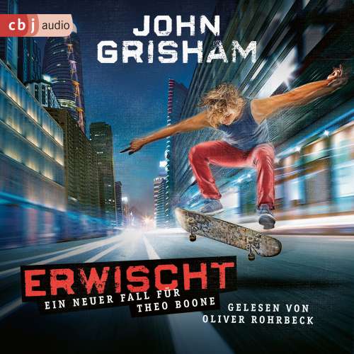Cover von John Grisham - Theo Boone - Band 7 - Erwischt