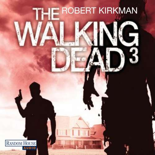 Cover von Robert Kirkman - The Walking Dead 3
