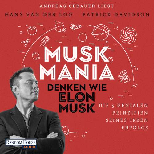 Cover von Hans van der Loo - Musk Mania - Denken wie Elon Musk - Die 5 genialen Prinzipien seines irren Erfolgs