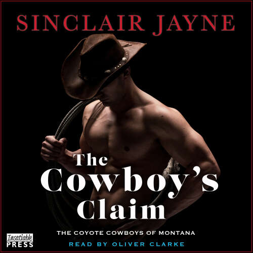 Cover von Sinclair Jayne - Coyote Cowboys of Montana - Book 5 - The Cowboy's Claim