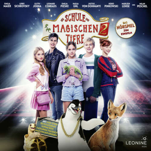 Cover von Die Schule der magischen Tiere - Die Schule der magischen Tiere 2 - Hörspiel zum Film