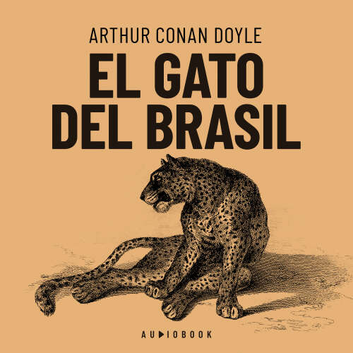 Cover von Arthur Conan Doyle - El gato de Brasil