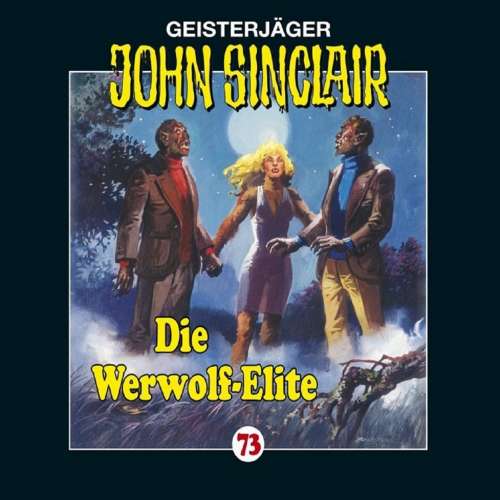 Cover von Jason Dark - John Sinclair - Folge 73 - Die Werwolf-Elite