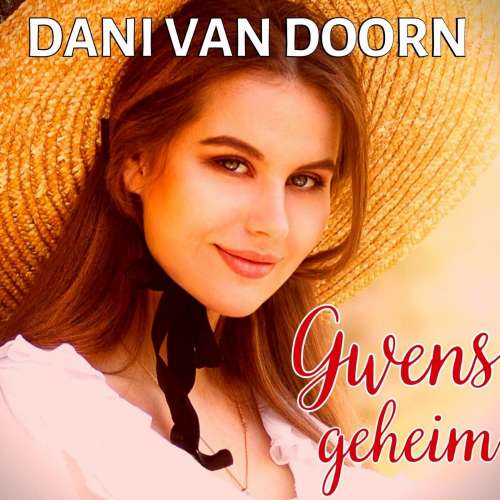 Cover von Dani van Doorn - Gwens geheim