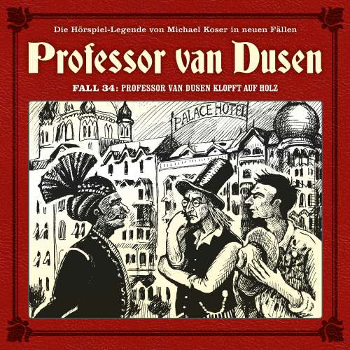 Cover von Professor van Dusen - Fall 34 - Professor van Dusen klopft auf Holz