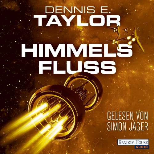 Cover von Dennis E. Taylor - Bobiverse - Band 4 - Himmelsfluss