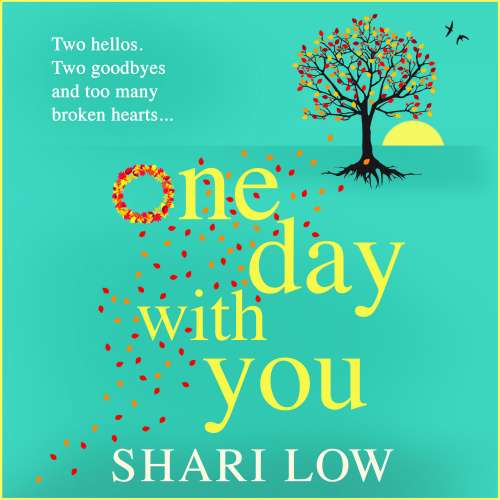 Cover von Shari Low - One Day With You - The BRAND NEW uplifting read of love, family and friendship from Shari Low for 2023