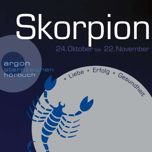 Cover von Sternzeichen Skorpion - Sternzeichen Skorpion - Liebe, Erfolg, Gesundheit