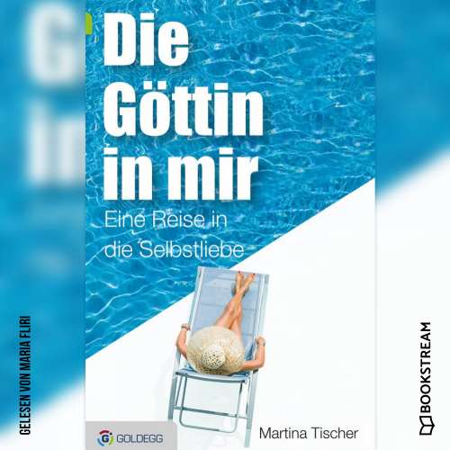 Cover von Martina Tischer - Die Göttin in mir - Eine Reise in die Selbstliebe