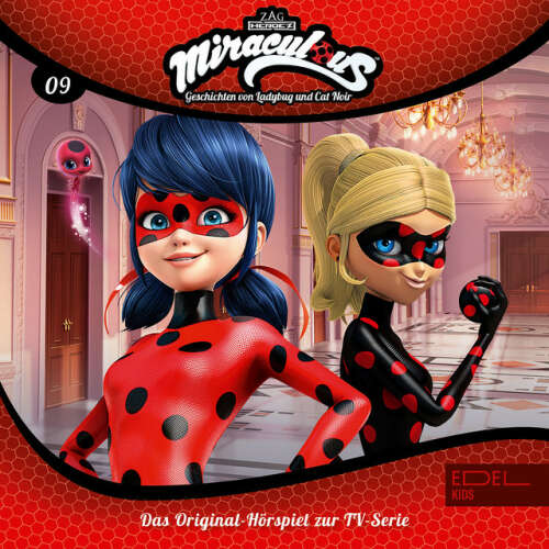 Cover von Miraculous - Folge 9: Eine ebenbürtige Gegnerin / Ladybug in Nöten (Das Original-Hörspiel zur TV-Serie)