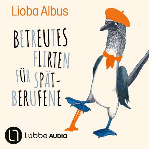 Cover von Lioba Albus - Betreutes Flirten für Spätberufene