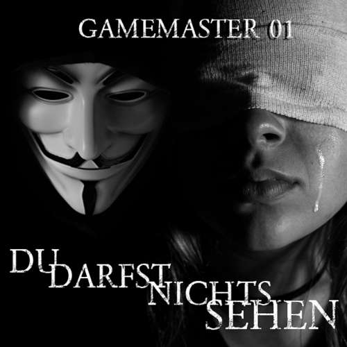 Cover von Gamemaster - Folge 1 - Du darfst nichts sehen