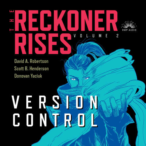 Cover von David A. Robertson - The Reckoner Rises - Book 2 - Version Control