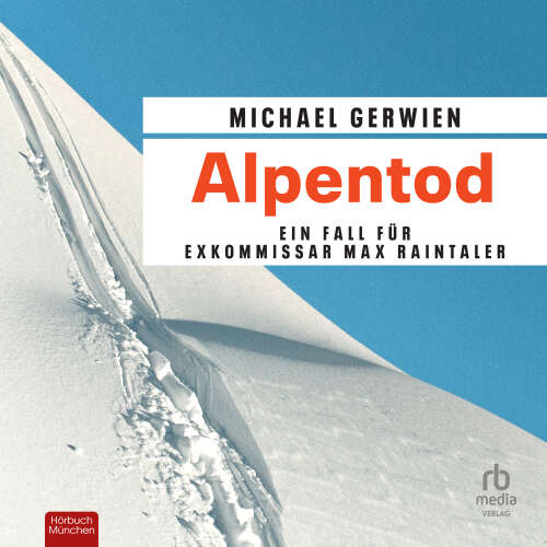 Cover von Michael Gerwien - Exkommissar Max Raintaler - Band 6 - Alpentod