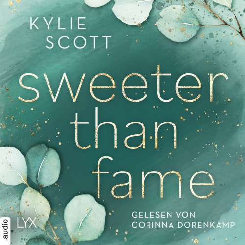 Cover von Kylie Scott - Sweeter than Fame