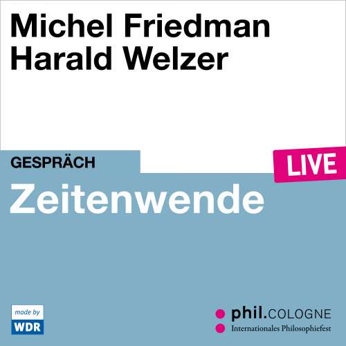 Cover von Michel Friedman - Zeitenwende - phil.COLOGNE live
