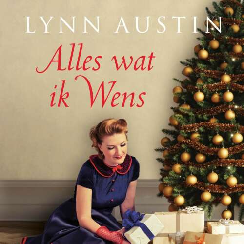 Cover von Lynn Austin - Alles wat ik wens - Een verhaal over de ware betekenis van Kerst